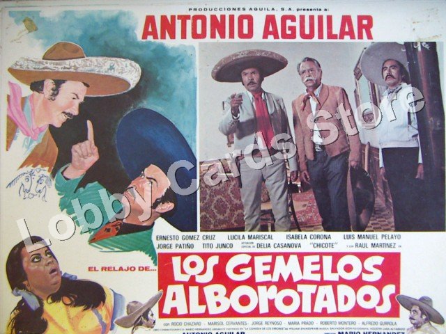 ANTONIO AGUILAR/LOS GEMELOS ALBOROTADOS